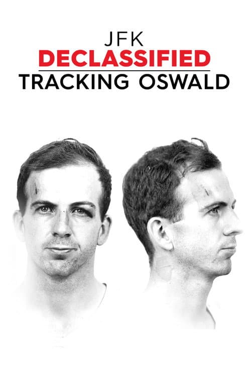 JFK Declassified: Tracking Oswald afişi