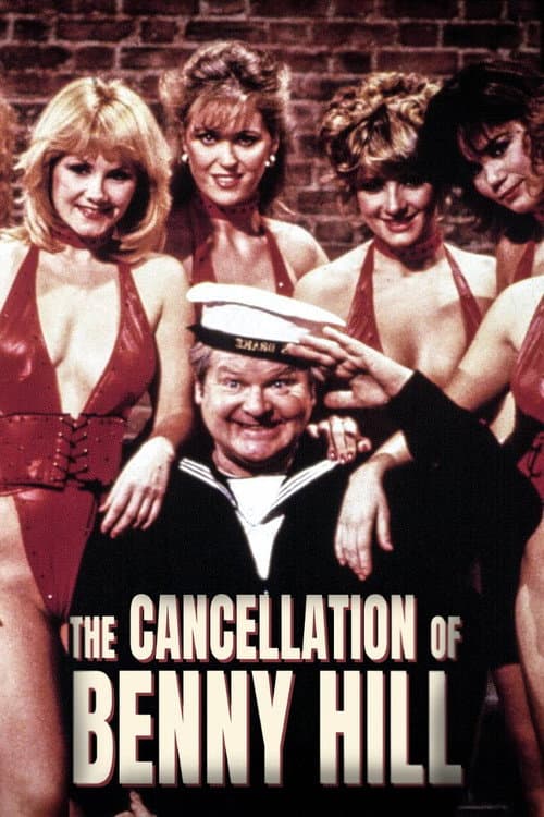 The Cancellation of Benny Hill afişi