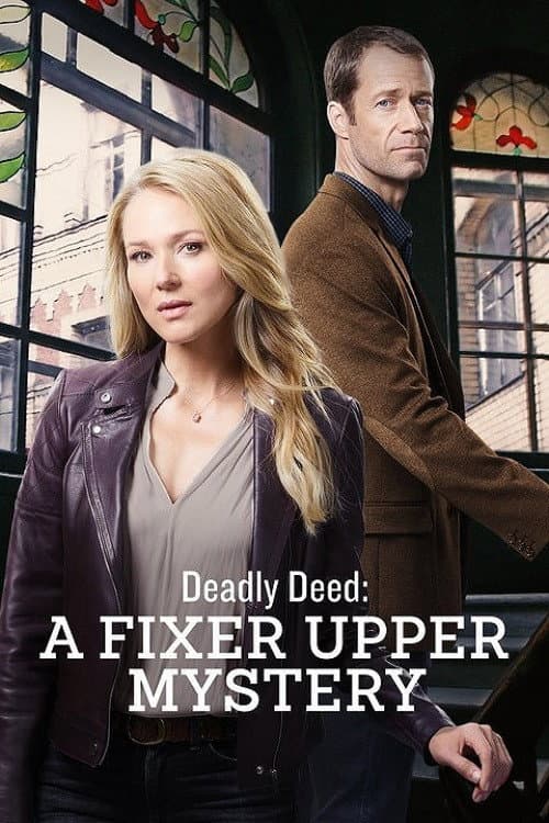 Deadly Deed: A Fixer Upper Mystery afişi