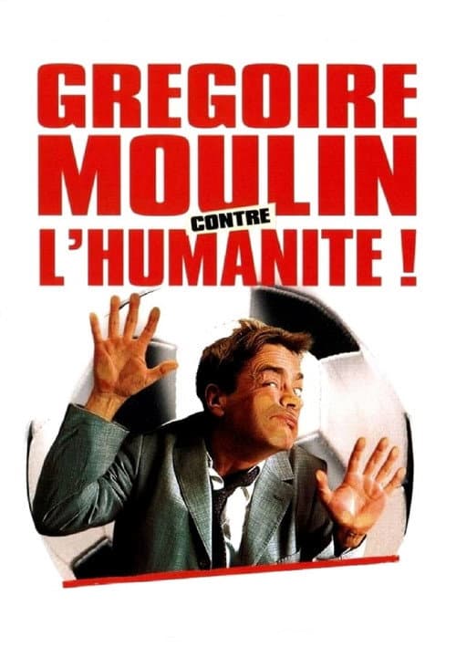 Grégoire Moulin contre l'humanité afişi