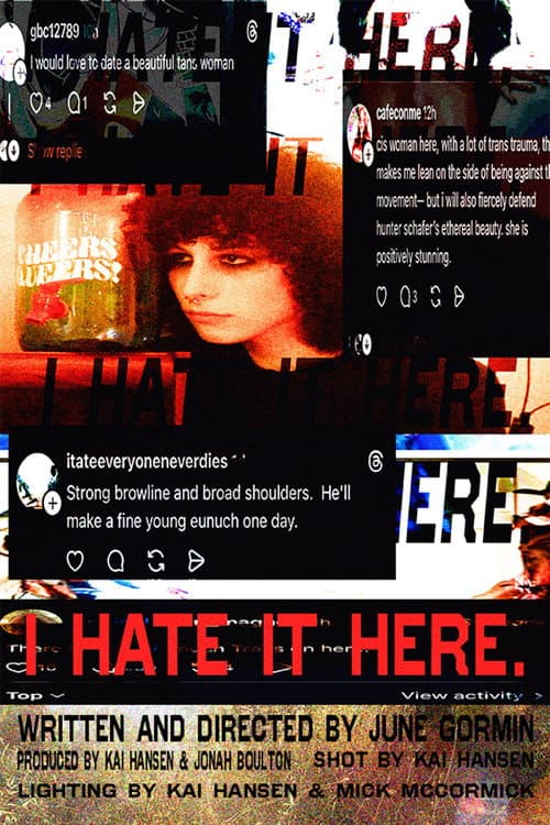 I hate it here. afişi