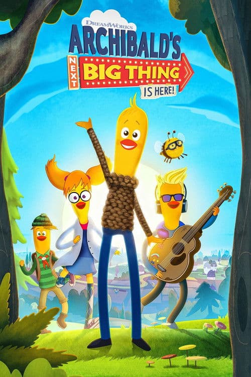 Archibald's Next Big Thing Is Here! afişi