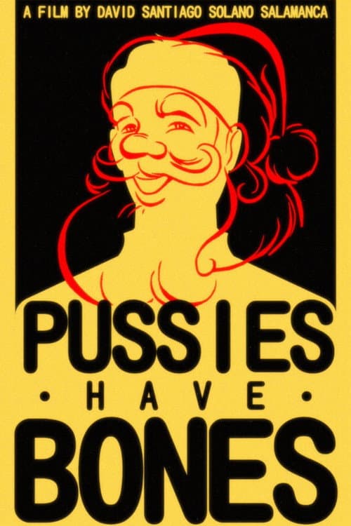 Pussies Have Bones afişi