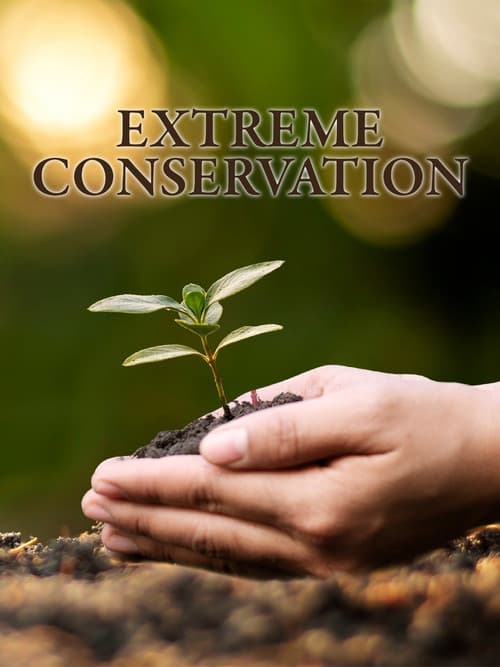 Extreme Conservation afişi