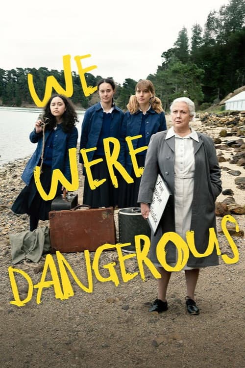 We Were Dangerous afişi