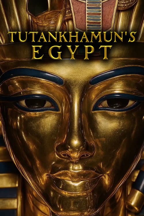 Tutankhamun's Egypt afişi