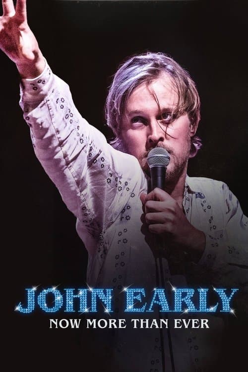John Early: Now More Than Ever afişi