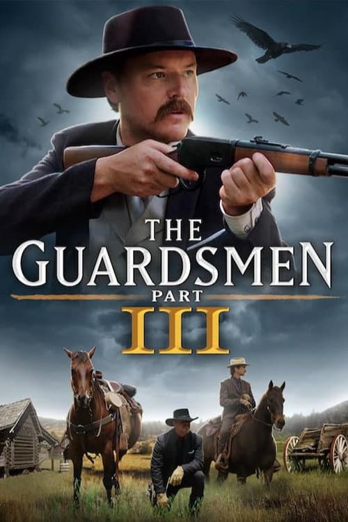 The Guardsmen: Part 3 afişi