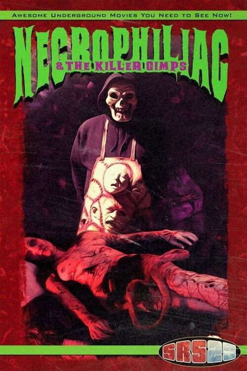 Necrophiliac and the Killer Gimps afişi