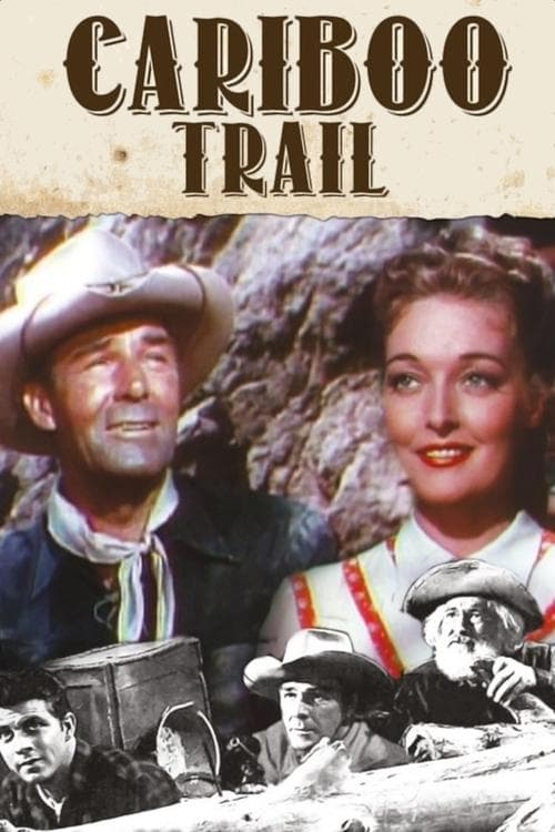 The Cariboo Trail afişi