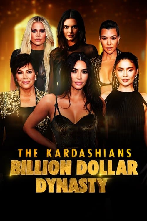 The Kardashians: Billion Dollar Dynasty afişi