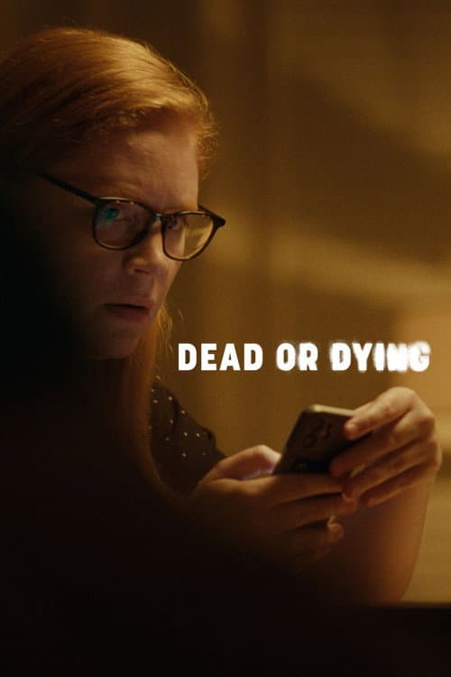 Dead or Dying afişi