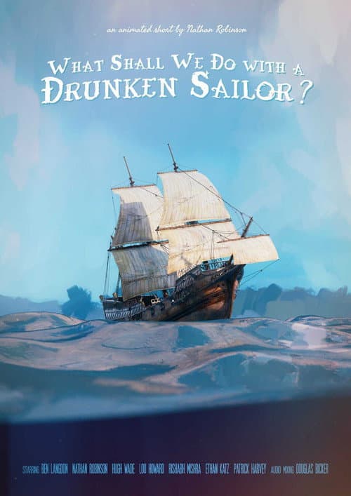 What Shall We Do with a Drunken Sailor? afişi