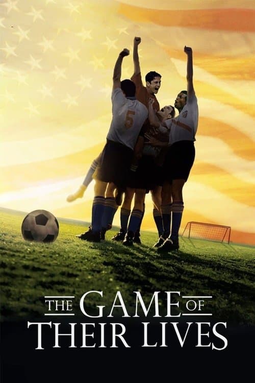 The Game of Their Lives afişi