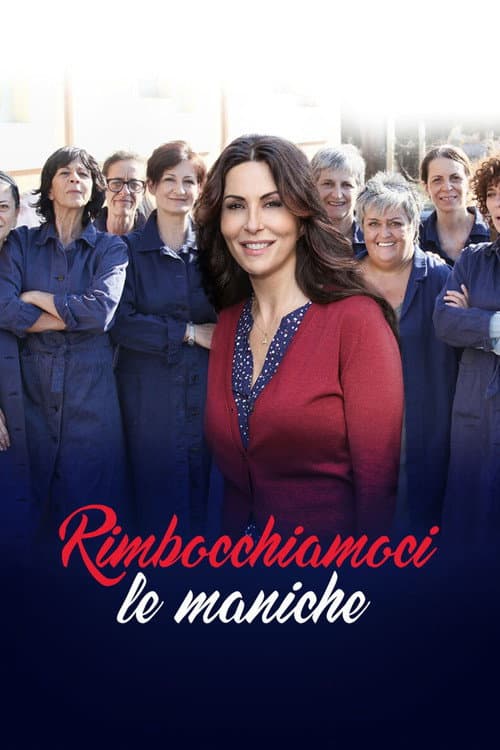 Rimbocchiamoci le maniche afişi