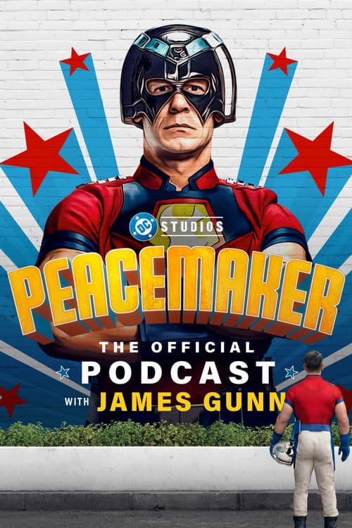 Peacemaker: The Official Podcast with James Gunn afişi