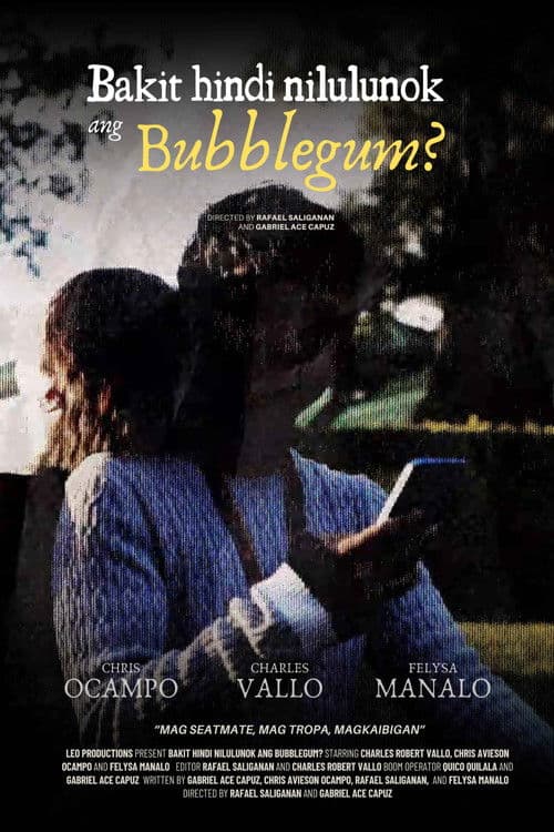 Bakit Hindi Nilulunok Ang Bubblegum? afişi