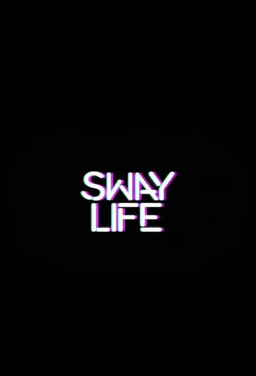 Sway Life afişi
