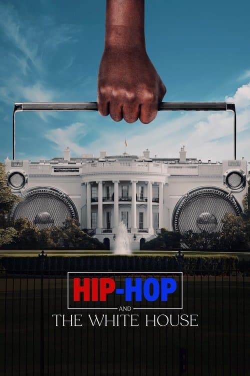 Hip-Hop and the White House afişi