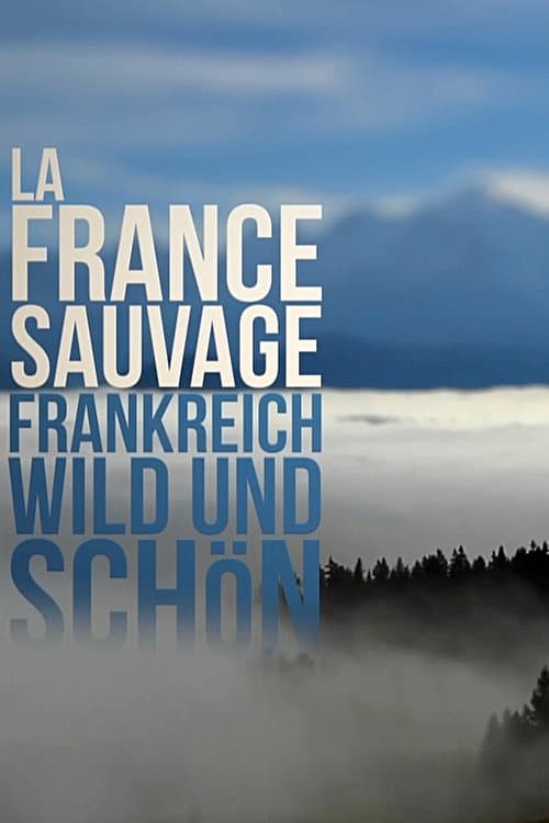 La France sauvage afişi