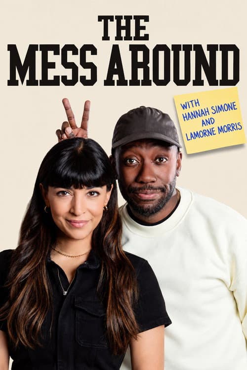 The Mess Around with Hannah and Lamorne afişi