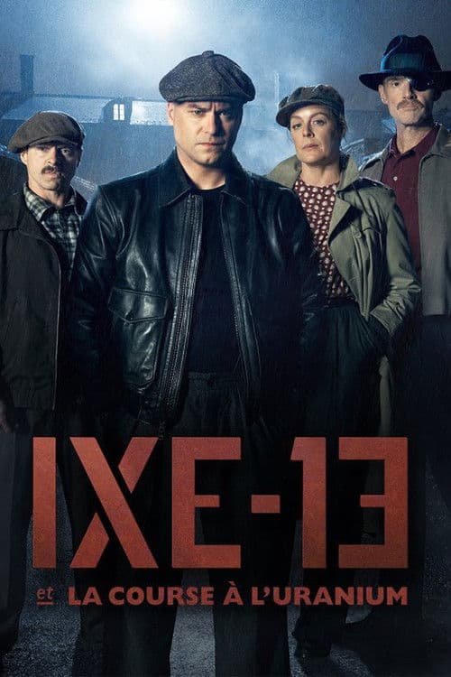 IXE-13 et la course à l'uranium afişi
