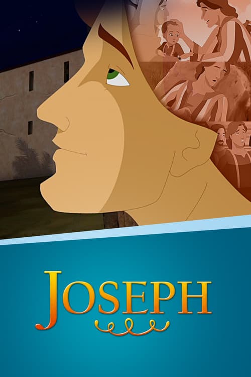 Joseph: Beloved Son, Rejected Slave, Exalted Ruler afişi
