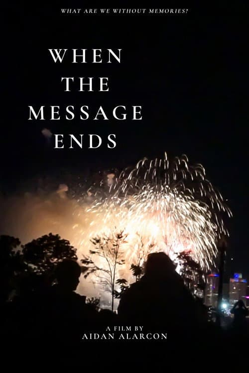 When the Message Ends