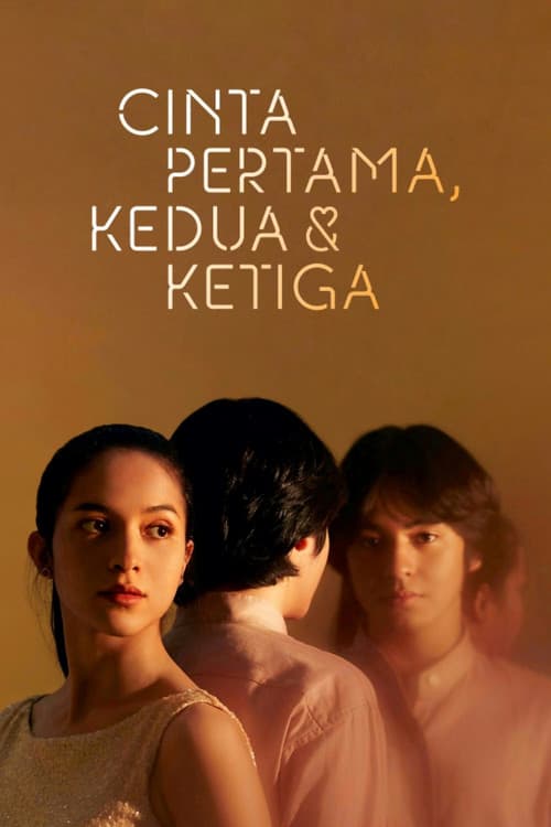 Cinta Pertama, Kedua & Ketiga afişi