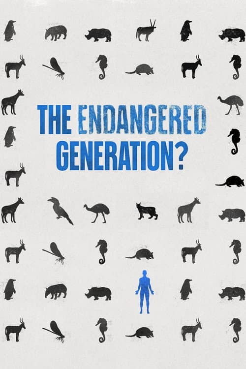 The Endangered Generation? afişi