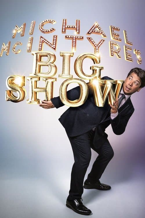 Michael McIntyre's Big Show afişi