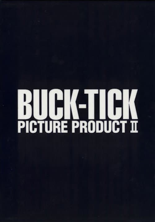 Buck-Tick: Picture Product II afişi