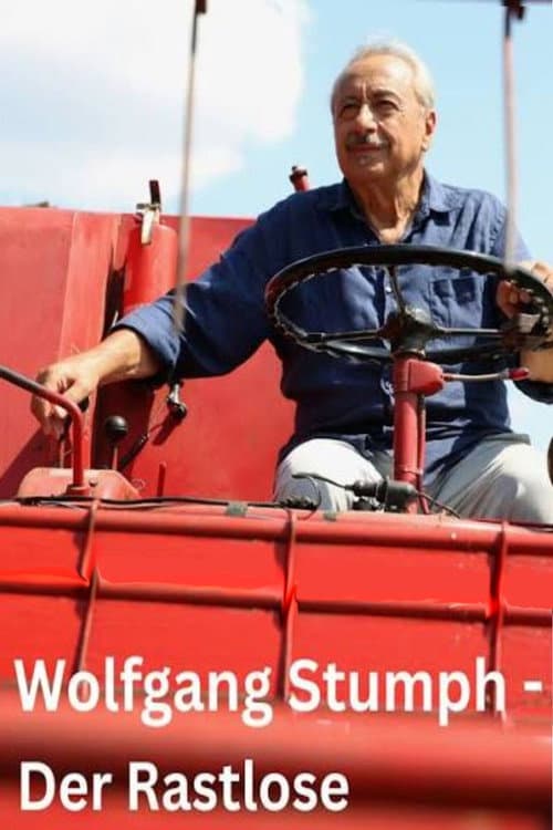 Wolfgang Stumph - Der Rastlose afişi