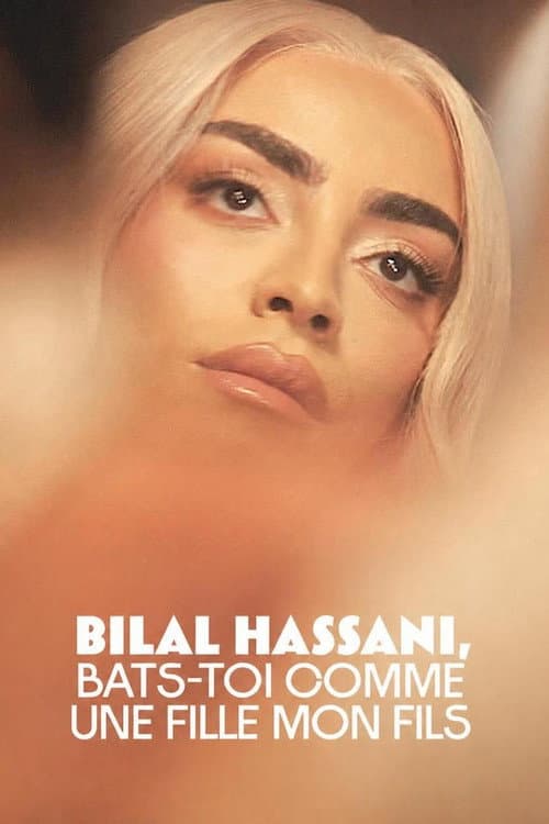 Bilal Hassani, bats-toi comme une fille mon fils afişi