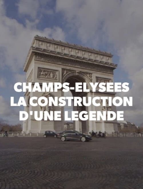 Champs-Elysées, la construction d'une légende afişi