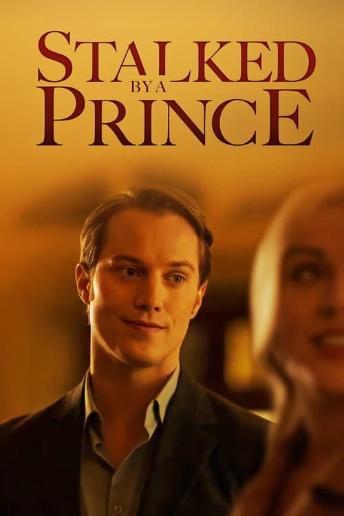 Stalked by a Prince afişi