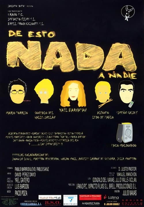 De esto nada a nadie afişi