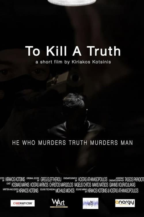 To Kill a Truth afişi