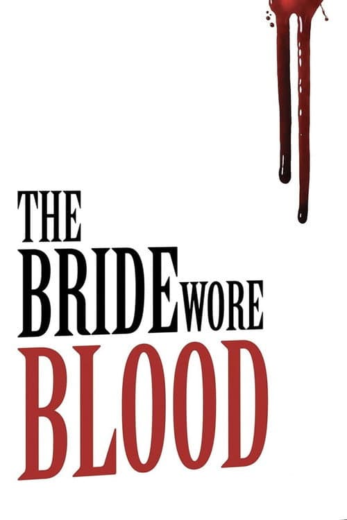 The Bride Wore Blood afişi
