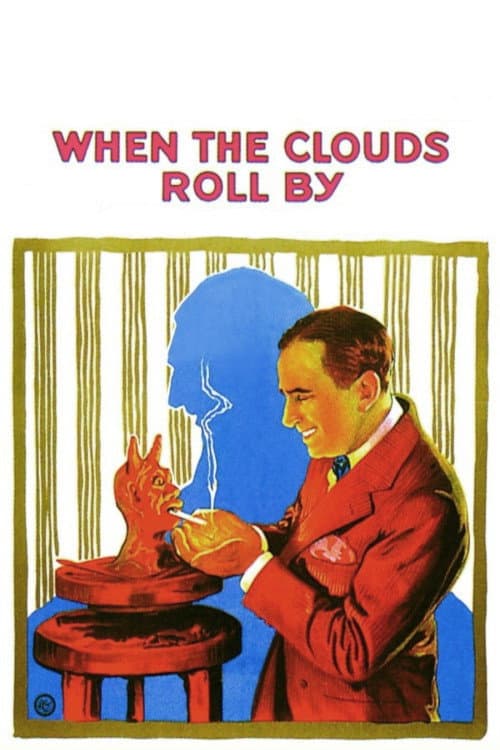 When the Clouds Roll By afişi