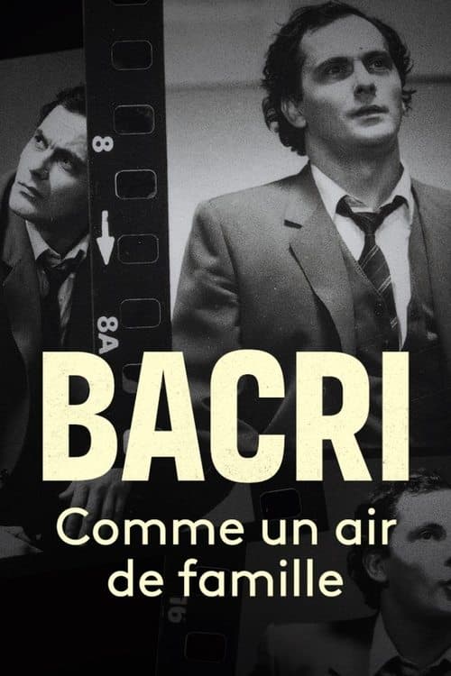 Bacri, comme un air de famille afişi