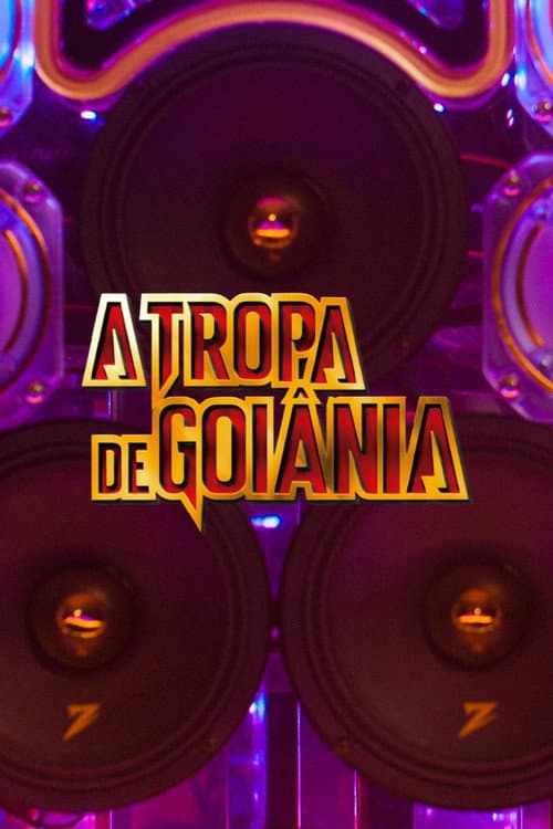 A Tropa de Goiânia! afişi