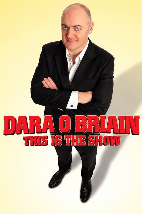 Dara Ó Briain: This Is the Show afişi