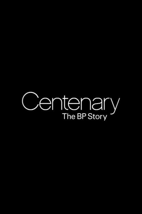 Centenary: The BP Story afişi