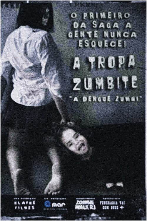 Tropa Zumbite - A Dengue Zumbi afişi