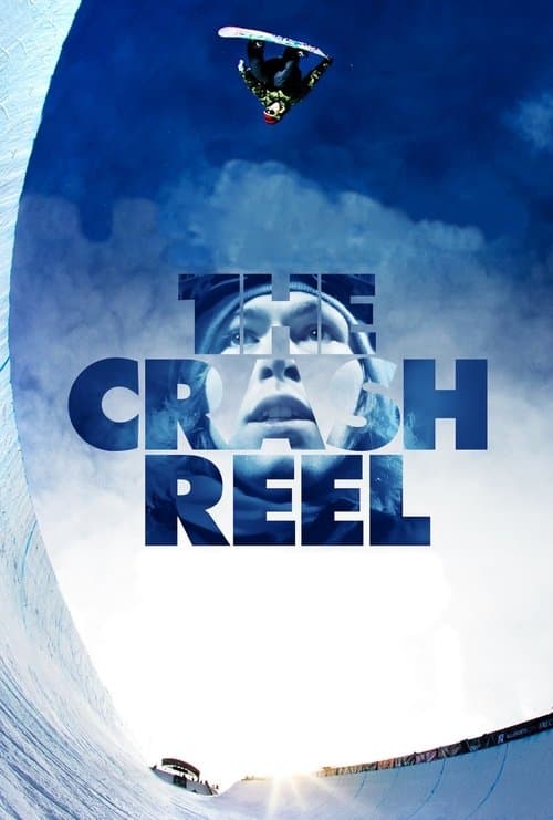 The Crash Reel afişi