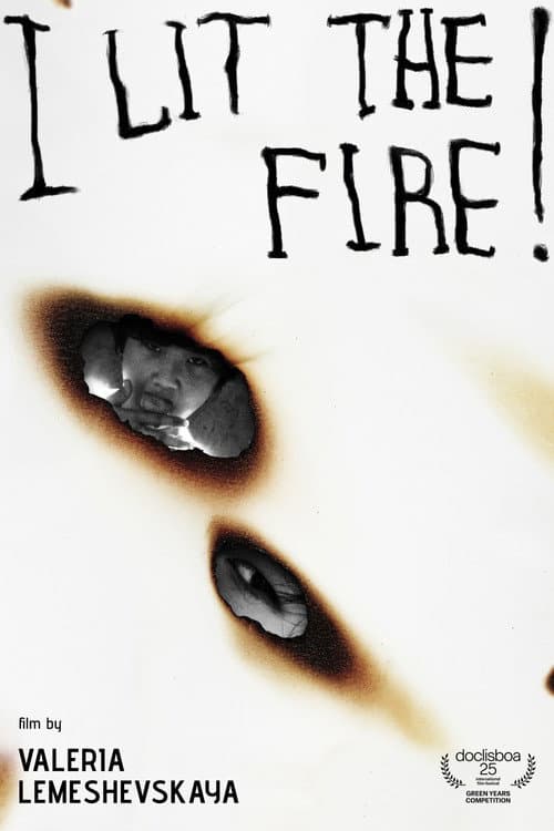 I Lit the Fire! afişi
