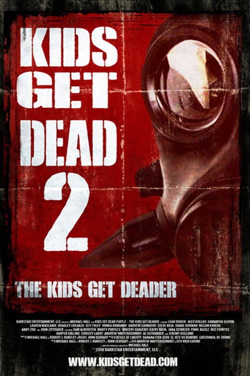 Kids Get Dead 2: The Kids Get Deader afişi