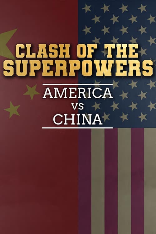 Clash of the Super Powers: America v China afişi