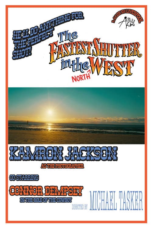 The Fastest Shutter in the North West afişi
